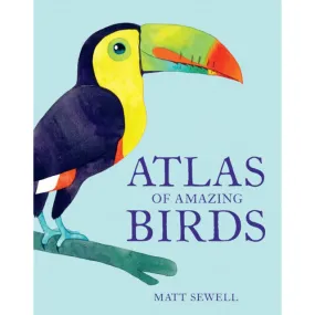 Atlas of Amazing Birds