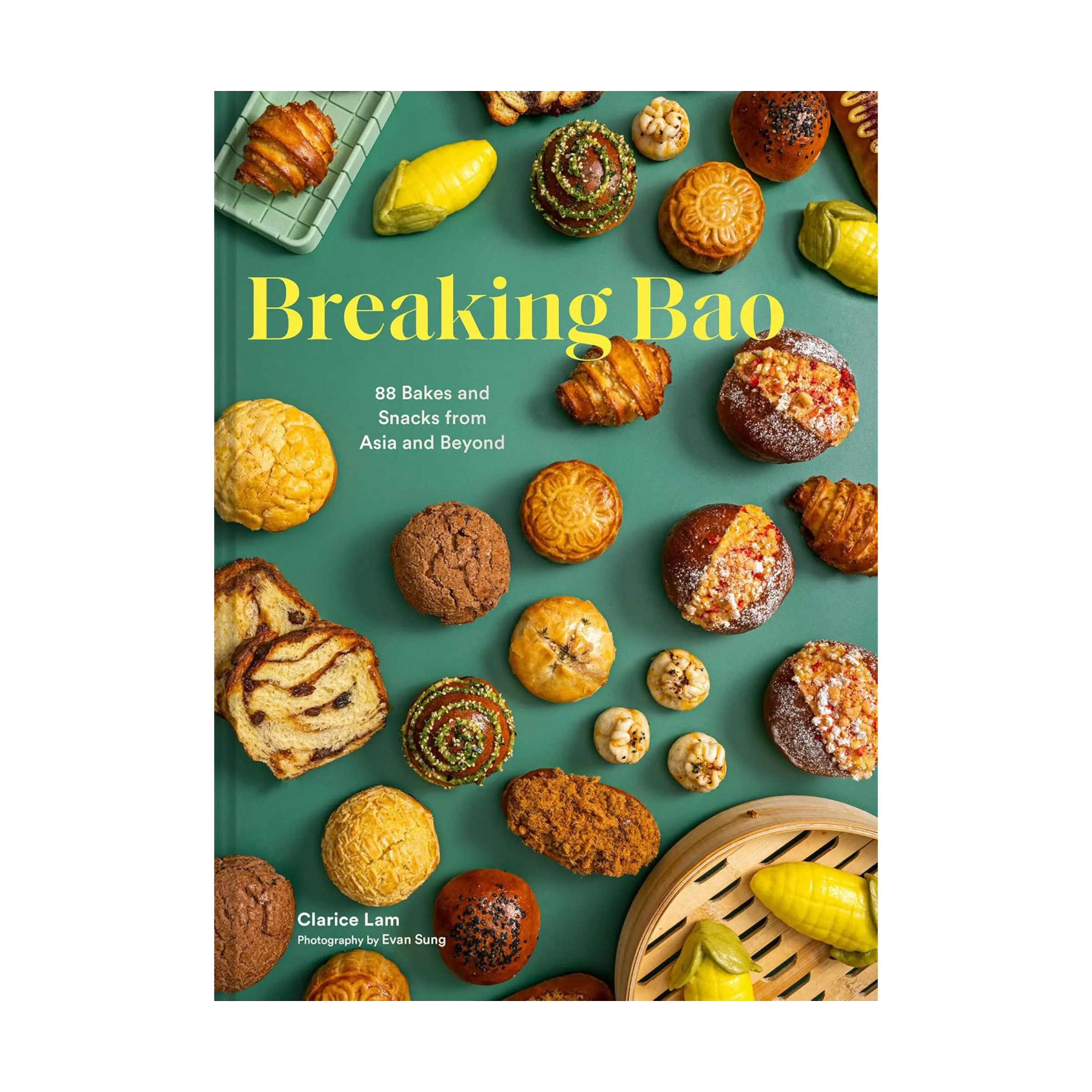 Breaking Bao: 88 Bakes and Snacks from Asia and Beyond