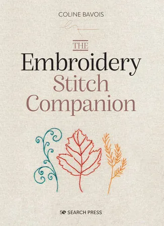 The Embroidery Stitch Companion by Coline Bavois
